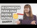 10 Consejos Para Una Buena Rutina Diaria