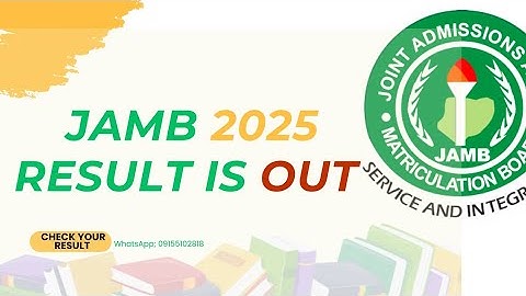 HOW TO CHECK JAMB 2025 RESULT: UTME 2025 RESULT IS OUT. How to check Jamb 2025 result online & phone