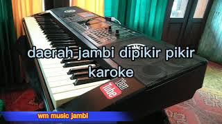 daerah jambi karoke dipikir pikir