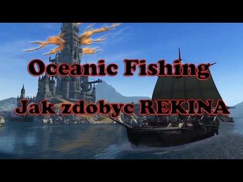 Final Fantasy XIV Oceanic Fishing Jak Zdobyc Pkt Na REKINA  ( Poradnik )