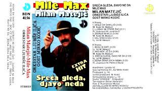 Milan Matejic - Sreca gleda, djavo ne da - (Audio 1993) - CEO ALBUM