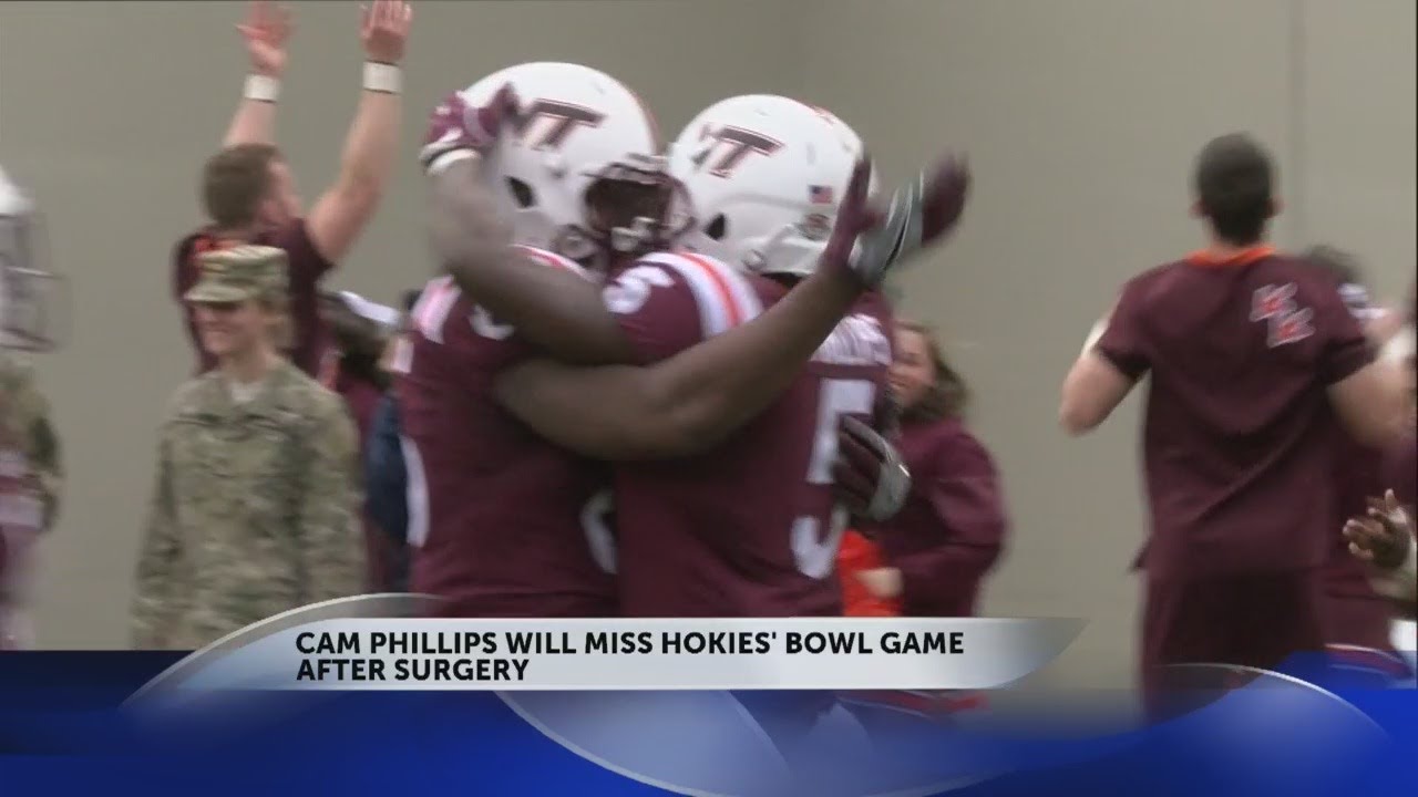 Cam Phillips To Miss Virginia Tech s Bowl Game After Surgery YouTube cam-phillips-to-miss-virginia-tech-s-bowl-game-after-surgery-youtube