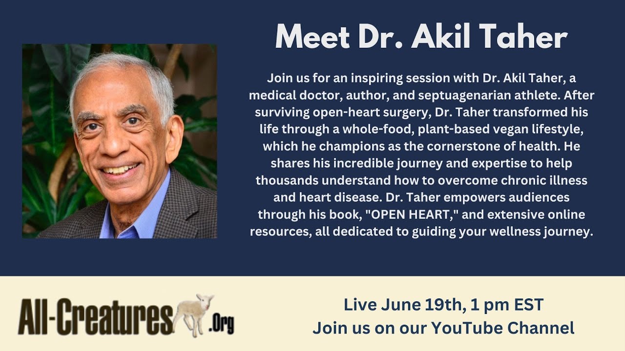 From Open Heart to Optimal Health: Dr. Akil Taher's Plant-Based Journey