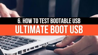 6. How To Test Bootable USB - Ultimate Boot USB