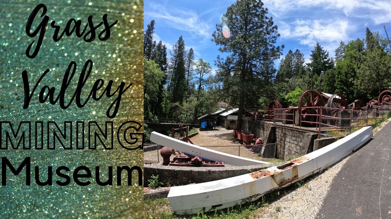 grass valley gold mine tour