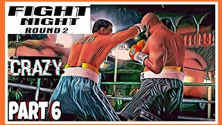FIGHT NIGHT ROUND 2 | WALKTHROUGH PART 6 | THE BIGGER, THE BETTER (4K 60 FPS)