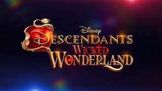 DESCENDENTS: WICKED WONDERLAND TRAILER
