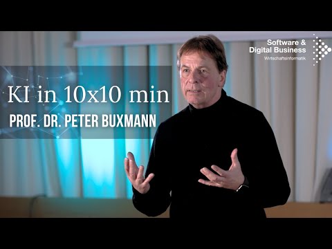 KI in 10 x 10 Minuten | Knstliche Intelligenz in der Anwendung | Prof. Dr.  Peter Buxmann - YouTube