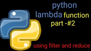Python lambda (Anonymous Functions) | filter, map, reduce-#2