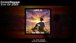 Download Lagu Labon Ko X Ress Pour Moi Ft.Toh Phir Aao - Retrowave Mixx - SomeBoyzz Production 2025  MP3