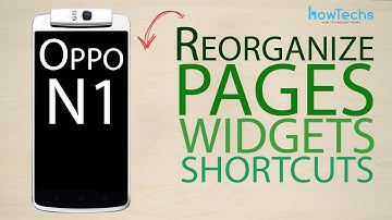 Oppo N1 - How to reorganize page, app and widget