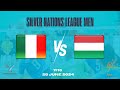 2023 - 2024 Silver Nations League Men - Italy - Hungary