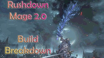 Rushdown Mage 2.0 Build Breakdown - Dark Souls 3 - SL120 Series