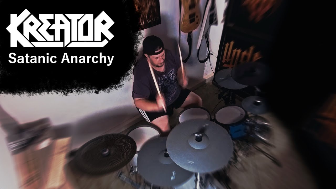 Kreator - Satanic Anarchy Drum Cover
