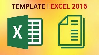 How to Create a Template in Excel 2016
