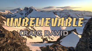 Unbelievable Craig David Lyrics screenshot 3