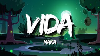 MAKA - Vida (Letra/Lyrics)