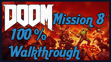 DOOM (2016) 100% Walkthrough - Mission 8: Advanced Research Complex