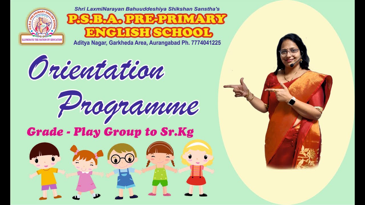 Orientation Programme of PSBA Pre Primary English School, Garkheda, Chh ...