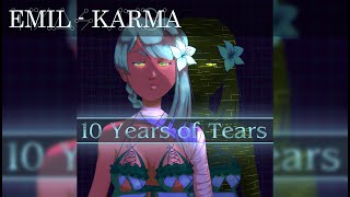 10 Years of Tears - 06 - Emil - Karma