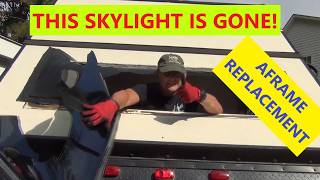 Replacing The BIG Rear Skylight on an AFrame Camper