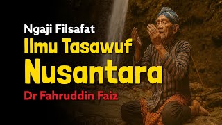 Studying Philosophy: The Science of Indonesian Sufism | Dr. Fahruddin Faiz