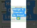 Excel Merge & Center Explained in 15 Sec | Quick Excel Tips #excel #shorts #merge