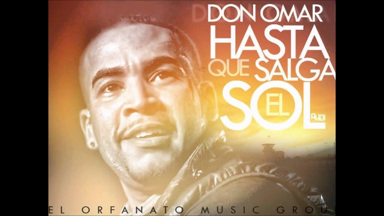 Don Omar - Hasta Que Salga El Sol - Samba - YouTube