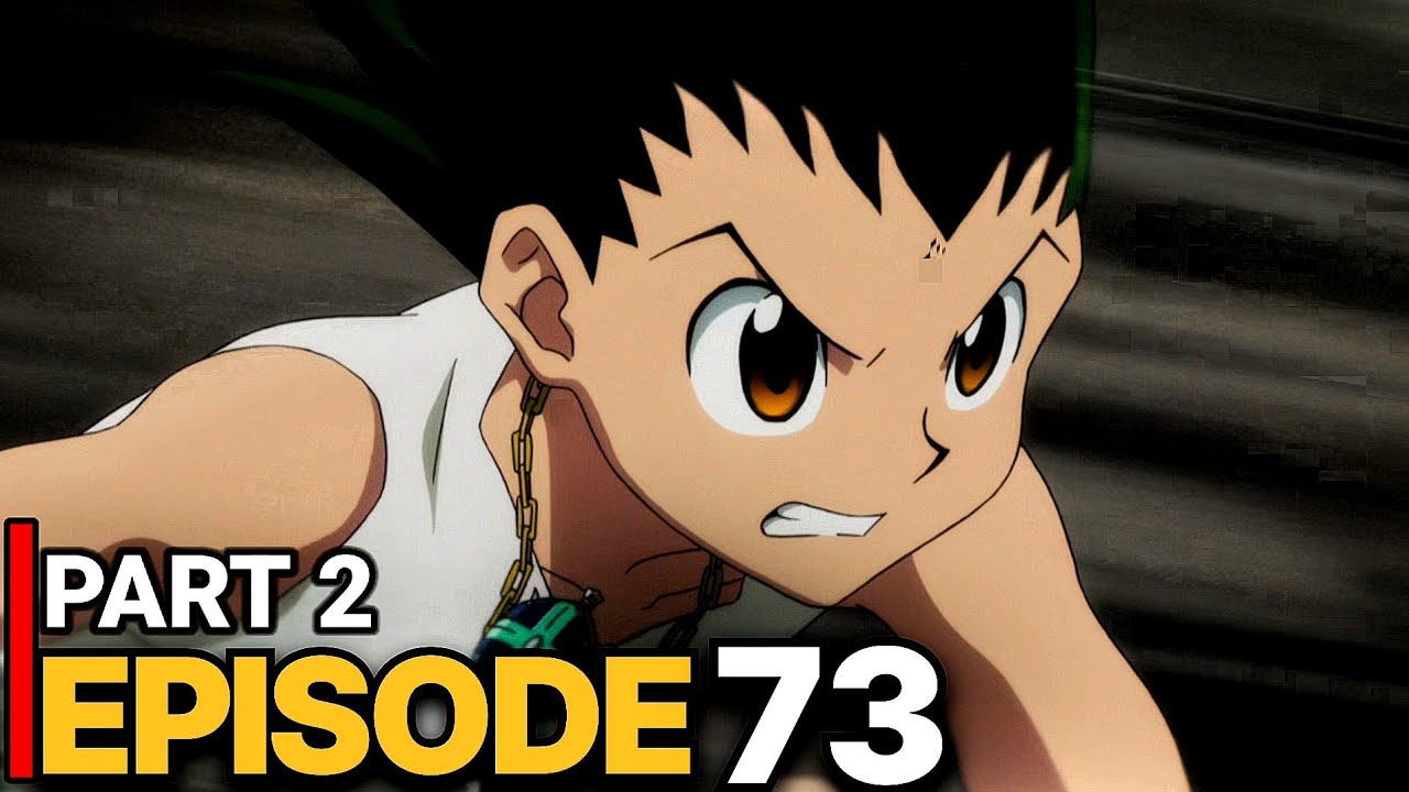 HUNTER×HUNTER NEXT EPISODE SCENE 2 𝗛𝗨𝗡𝗧𝗘𝗥 𝘅 𝗛𝗨𝗡𝗧𝗘𝗥 Episode 73 PART (2) explained in