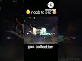 noob to pro gun collection #shorts