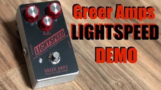 Greer Amps Lightspeed Demo