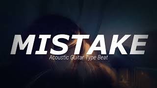 [FREE FOR PROFIT] Sad Guitar Type Beat: ,,Mistake