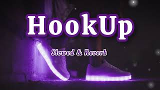 Hook Up slowed  Reverb  Student Of The Year 2 L Alia B Tiger S Neha Kakkar Vishal Shekhar