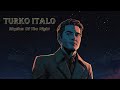Turko Italo Rhythm Of The Night AI Italo Disco 2025 Turko Italo Rhythm Of The Night AI Italo Disco 2025