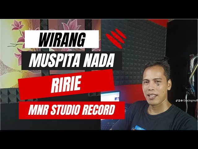 Wirang - Ririe - Muspita Nada - MNR studio record class=