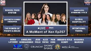A Moment of Xen Ep257 Live iHeart Radio Show / 710 WOR The Voice of New York