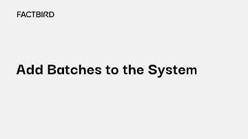 Mastering Batch Management in Factbird | Batches