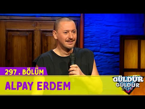 Stand Up - Alpay Erdem | 297.Bölüm (Güldür Güldür Show)