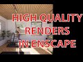 Exporting a High Quality Render in Enscape