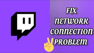 Fix Twitch App Network Connection (No Internet) Problem|| TECH SOLUTIONS BAR