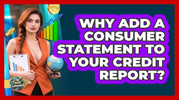 Why Add A Consumer Statement To Your Credit Report? - The Teen Economist