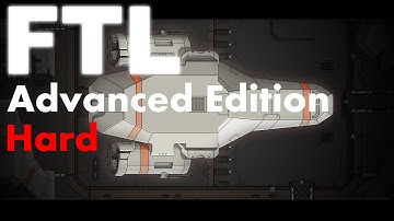 FTL: Advanced Edition (Hard difficulty) Playthrough #3