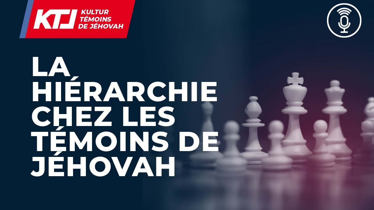 La hiérarchie chez les Témoins de Jéhovah