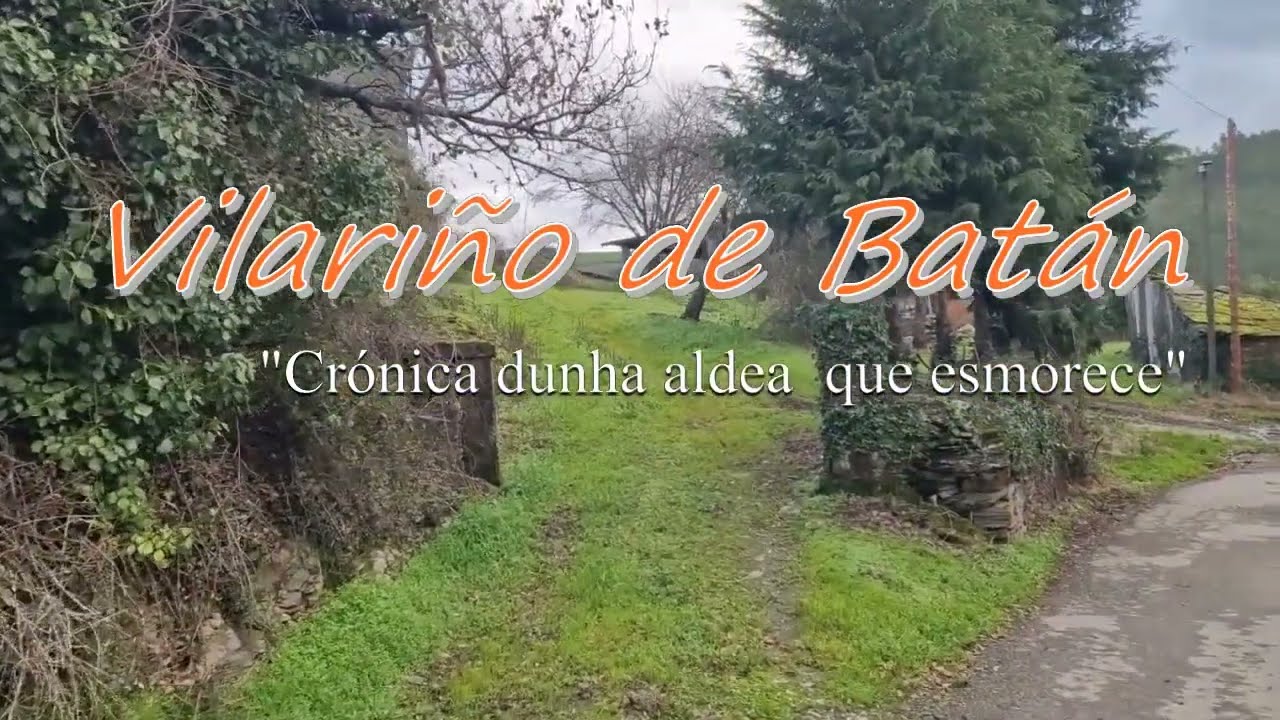 Vilariño , crónica dunha aldea a punto de desaparecer