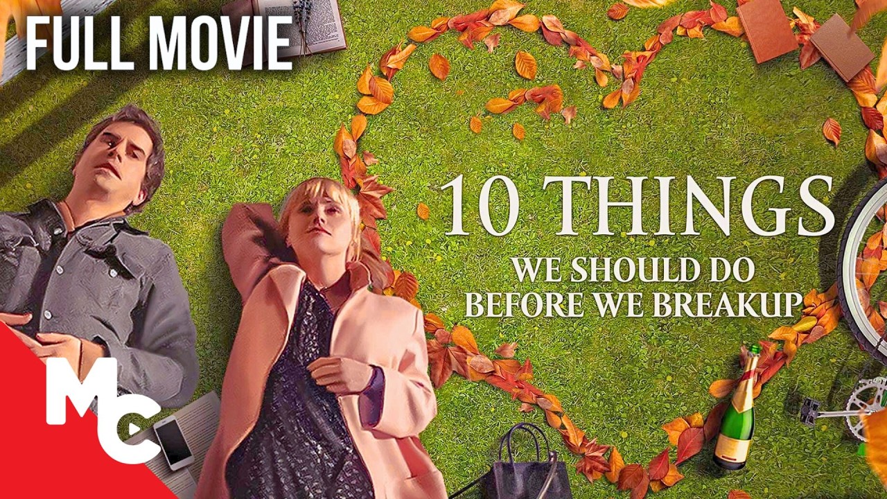 Sparks Fly On First Date | 10 Things We Should Do Before We Break Up | Full 2025 Romance Movie
