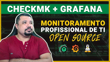 Introdução ao CheckMK + Grafana | Monitoramento Profissional de TI