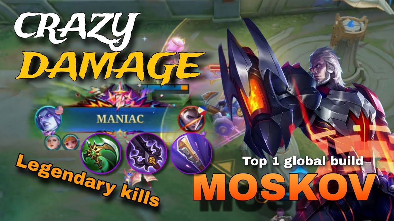 Legendary kills + Maniac!! MOSKOV - TOP 1 GLOBAL BUILD ~ MLBB