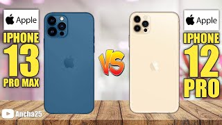 Apple Iphone 13 Pro Max vs Apple Iphone 12 Pro - Ancha25