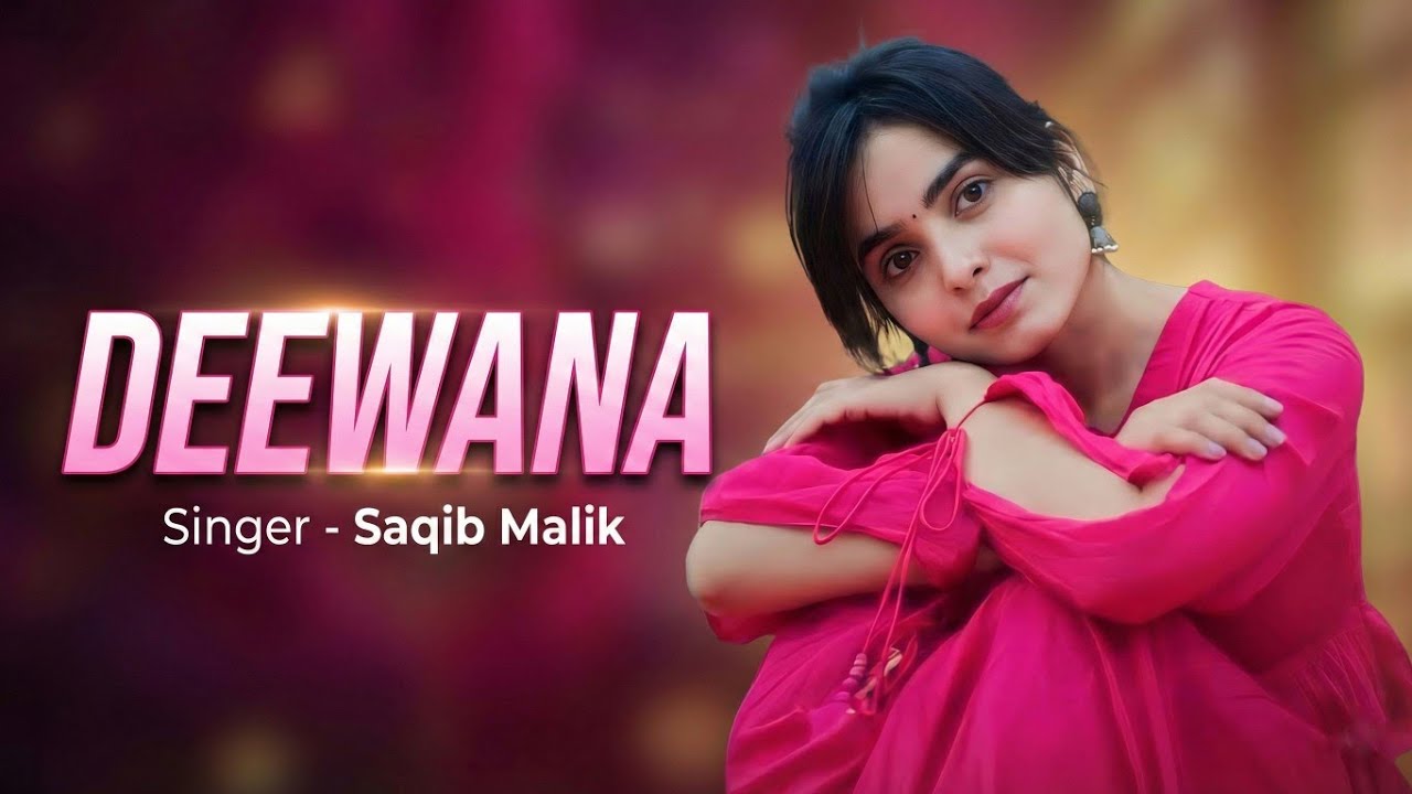 Watch Official Music Video #Deewana | #Saqib_Malik | Heart Touching New Romantic Song 2025 | PrashantKumar on YouTube Watch Official Music Video #Deewana | #Saqib_Malik | Heart Touching New Romantic Song 2025 | PrashantKumar on YouTube