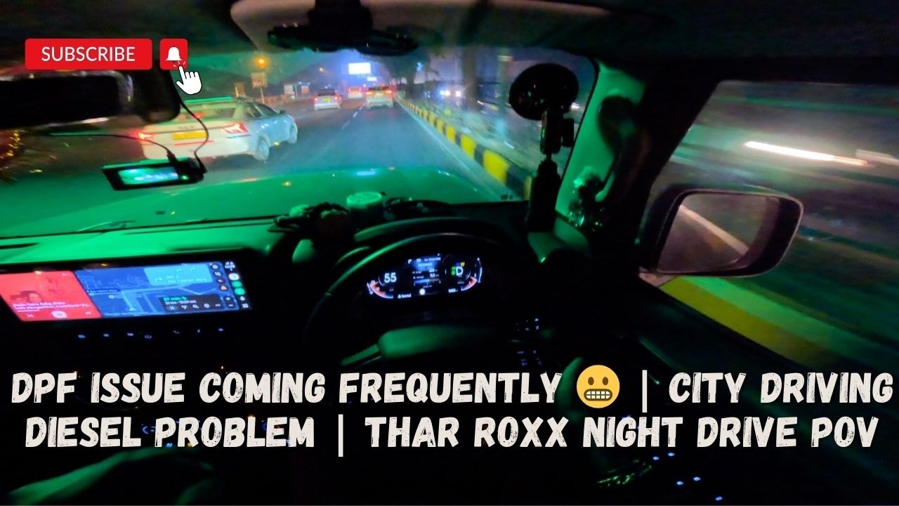 DON’T BUY A DIESEL CAR IF YOU DRIVE IN CITY 😱 | DPF ISSUE GETTING WORSE | THAR ROXX NIGHT DRIVE POV